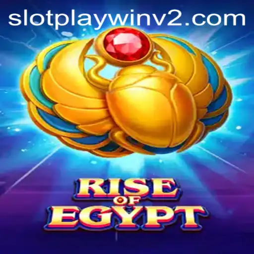 Rise Of Egypt Game and PlayWin V2: An In-depth Exploration