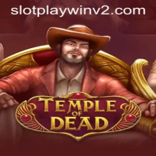 Unveiling the Mysteries of TempleofDead and PlayWin V2